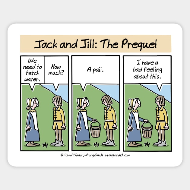 Jack and Jill - The Prequel Sticker by WrongHands